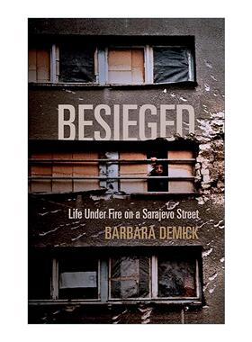 英文原版 Besieged 围困 萨拉热窝街头的战火人生 Barbara Demick 战争纪实 英文版 进口英语原版书籍