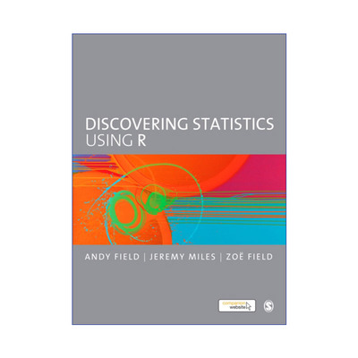 Discovering Statistics Using R  R语言统计分析 Andy Field进口原版英文书籍