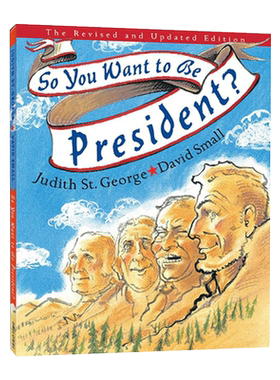 So You Want to Be President 如果你想当总统 修订更新版 凯迪克金奖 儿童精装绘本 朱蒂丝·圣乔治 大卫•司摩插画 原版英文书籍