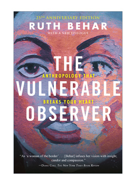 英文原版 The Vulnerable Observer 动情的观察者 伤心人类学 25周年纪念版 Ruth Behar 英文版 进口英语原版书籍