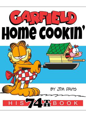 英文原版 Garfield Home Cookin' His 74th Book 加菲猫 家庭烹饪 全彩漫画汇编 Jim Davis 英文版 进口英语原版书籍