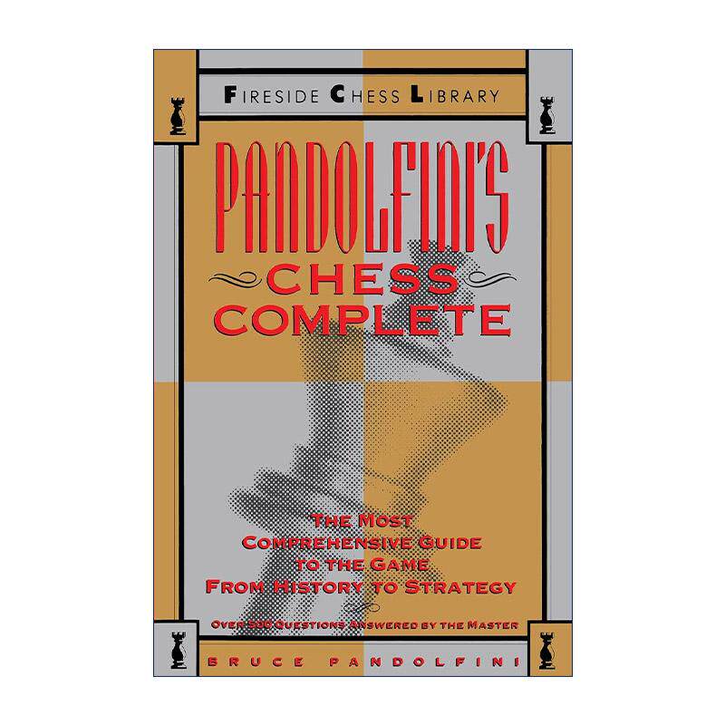 英文原版 Pandolfini's Chess Complete 潘多尔菲尼 国际象棋大全 从历史到策略的全面指南 英文版 进口英语原版书籍