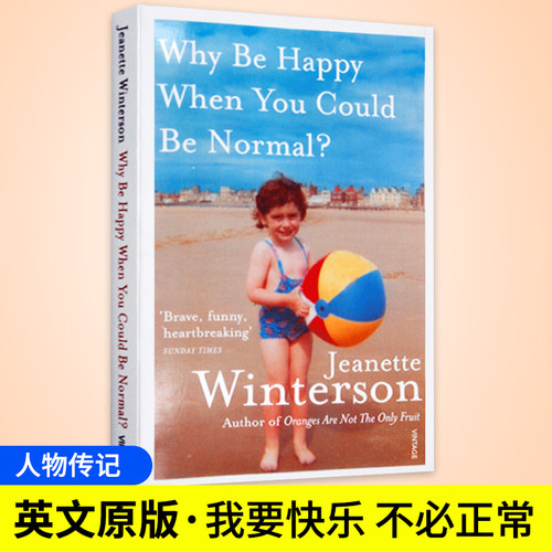 我要快乐 不必正常 Why Be Happy When You Could Be Normal 英文原版人物传记 橘子不是唯一的水果 珍妮特温特森