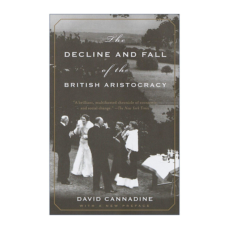 英文原版 The Decline and Fall of the British Aristocracy 英国贵族衰落史 David Cannadine 英文版 进口英语原版书籍