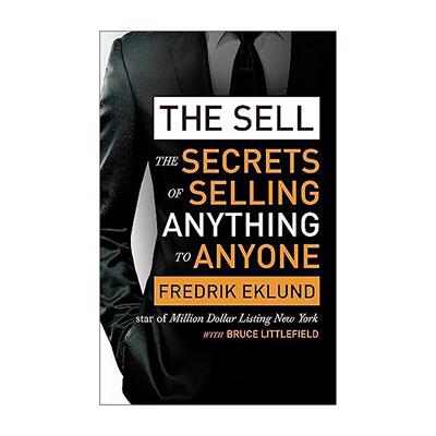 英文原版 The Sell 销售 向任何人推销任何东西的秘密 著名纽约房产经纪人Fredrik Eklund 英文版 进口英语原版书籍