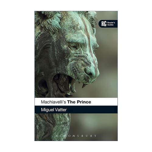 英文原版 Machiavelli's 'The Prince' 马基雅维利 君主论导读 阅读指南 批判性导读 哲学解读 Miguel A Vatter 进口英语原版书籍