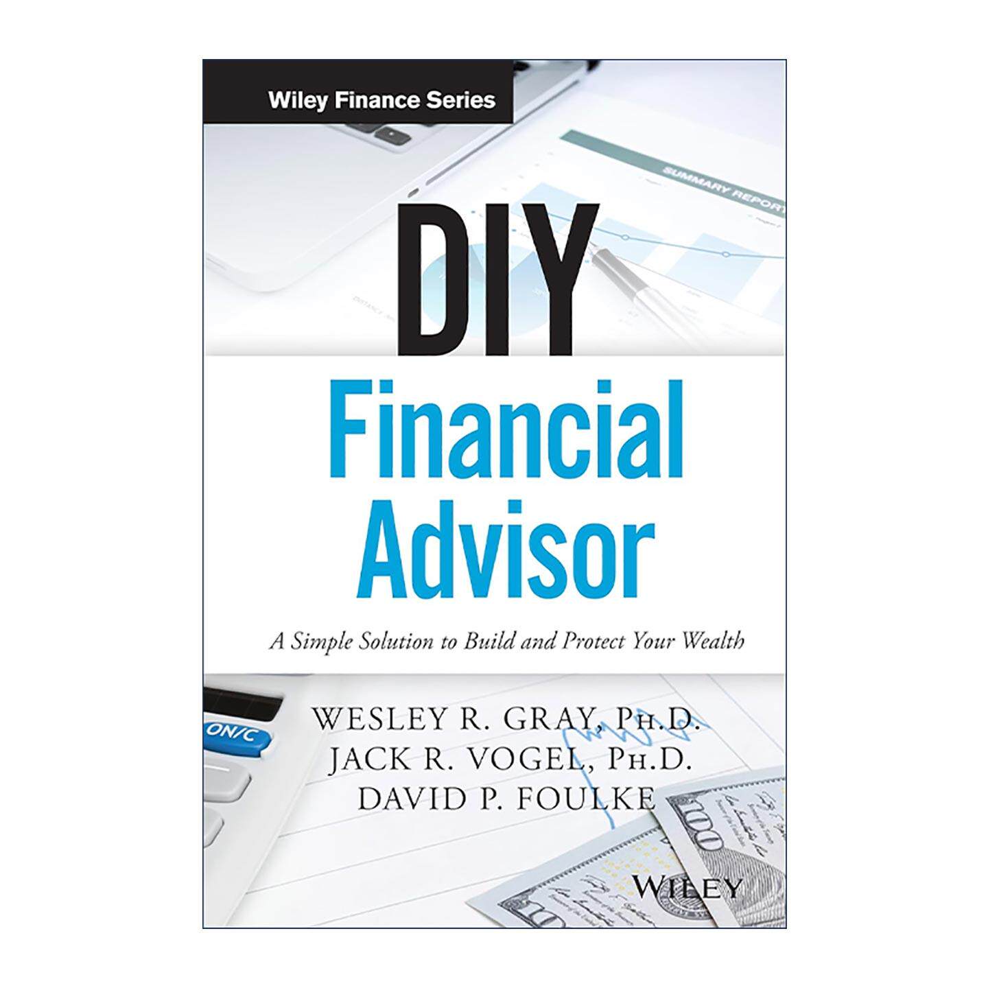 英文原版 Diy Financial Advisor 做自己的财务顾问 构建与保护您财富的简单解决方案 英文版 进口英语原版书籍