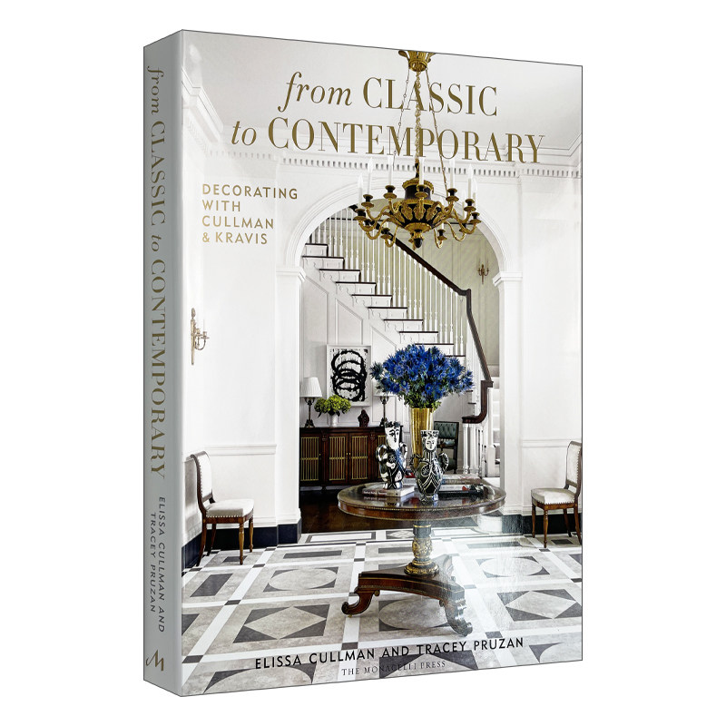英文原版 From Classic to Contemporary  经典到现代 埃丽莎·库尔曼装饰 室内设计 精装