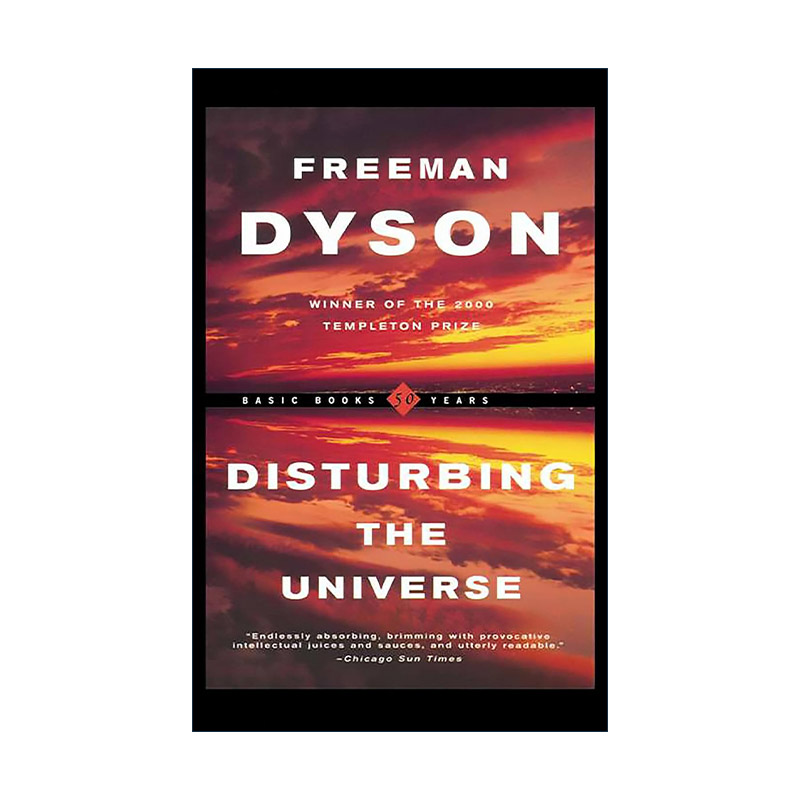 英文原版 Disturbing the Universe 宇宙波澜 科技与人类前途的自省 弗里曼·戴森回忆录 英文版 进口英语原版书籍