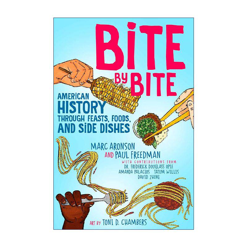 英文原版 Bite by Bite 舌尖上的美国 通过盛宴 食物和配菜了解美国历史 精装 英文版 进口英语原版书籍