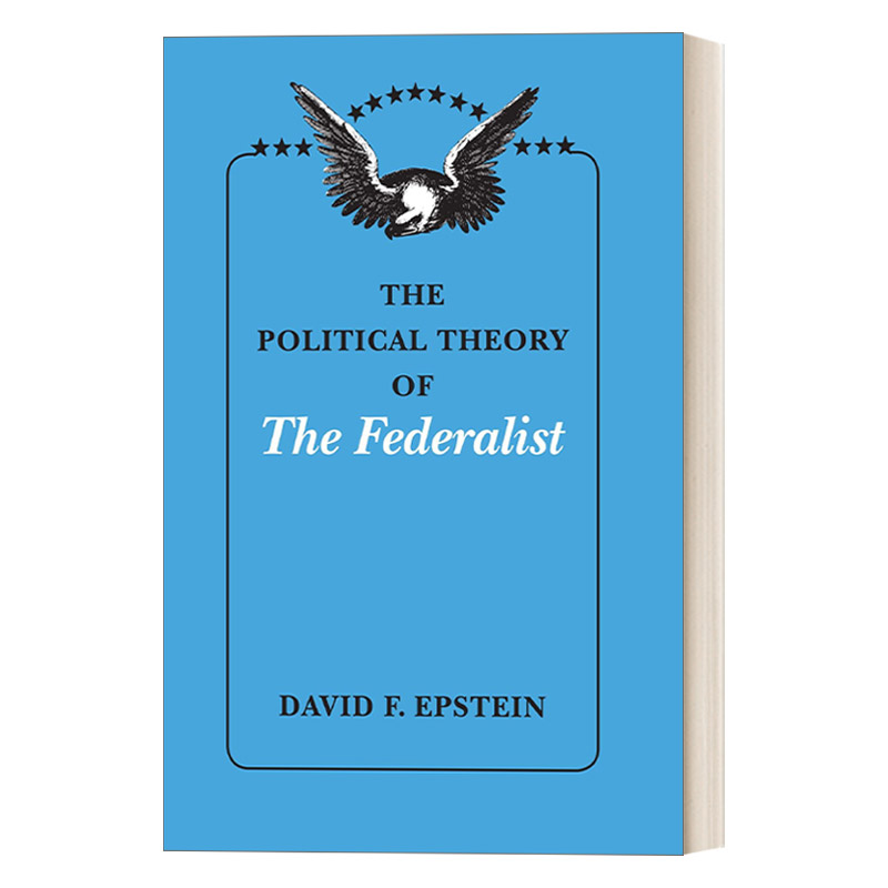 英文原版 The Political Theory of The Federalist 美国联邦党人的政治理论 法学史书单 英文版 进口英语原版书籍 书籍/杂志/报纸 科普读物/自然科学/技术类原版书 原图主图