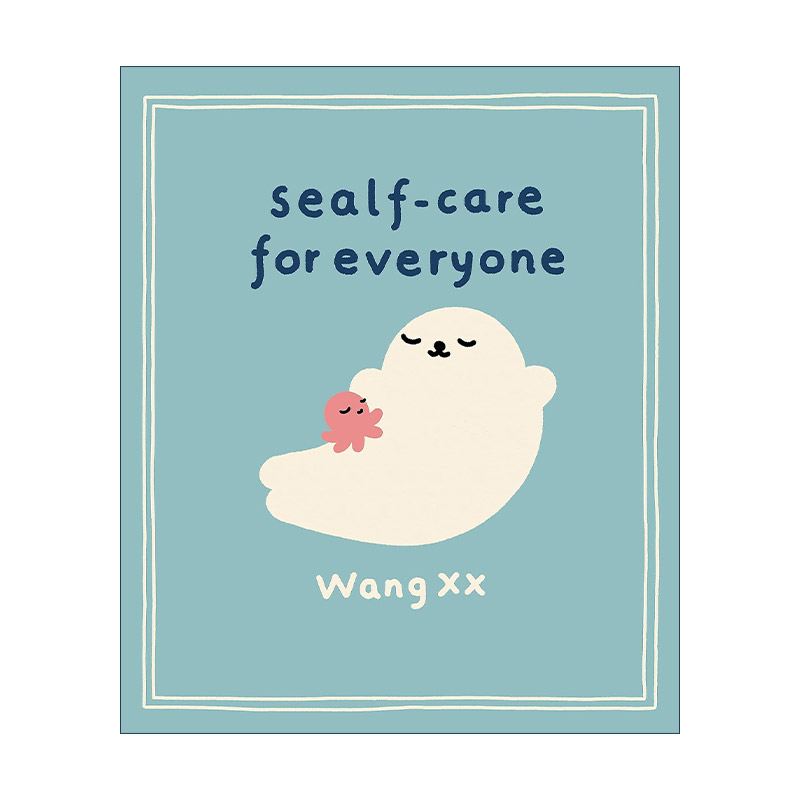 英文原版 Sealf-Care for Everyone 豹豹自己 治愈系精装漫画海豹和小章鱼 插画师王XX 英文版 进口英语原版书籍