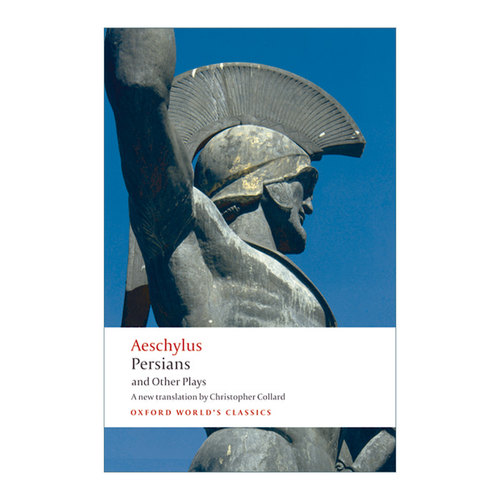 Persians and Other Plays 波斯人及其他戏剧 埃斯库罗斯 牛津世界经典系列进口原版英文书籍