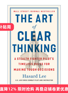 英文原版 The Art of Clear Thinking 清晰思考的艺术 艰难决定的永恒法则 第五代隐形战斗机F-35飞行员Hasard Lee 英文版