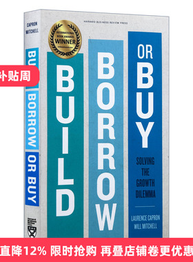 Build, Borrow, or Buy 企业成长的动力 内增 外借还是并购 哈佛商业评论 精装进口原版英文书籍