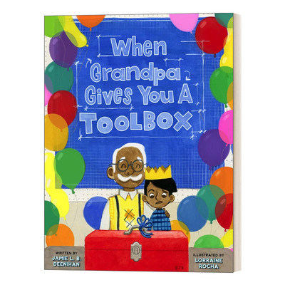 When Grandpa Gives You a Toolbox  当爷爷给了你一个工具箱 精装绘本进口原版英文书籍