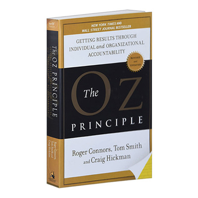 The Oz Principle 奥兹法则:效果取决于个人与组织承担责任的能力进口原版英文书籍