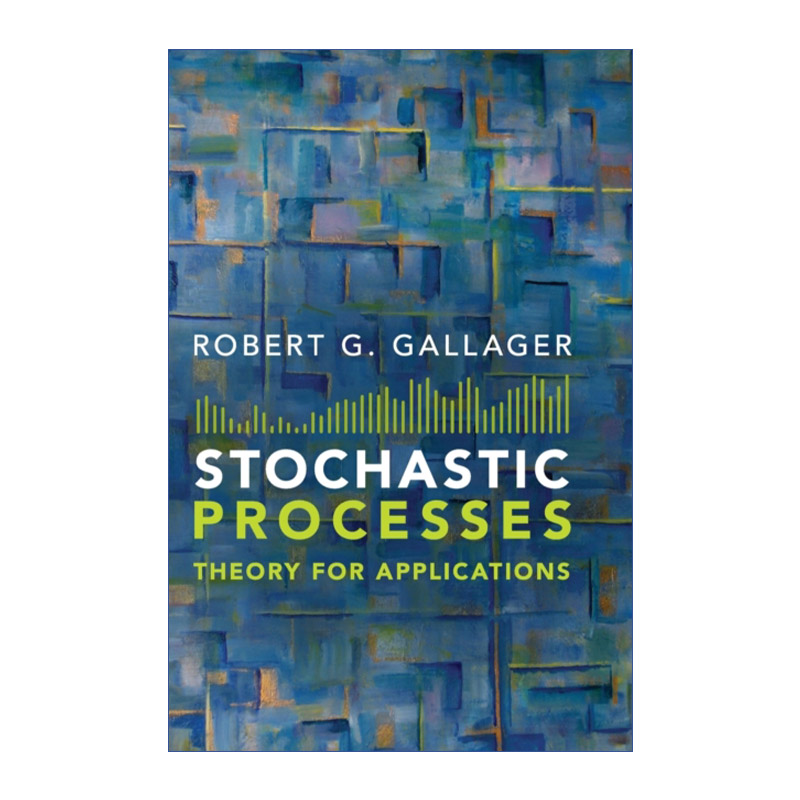 Stochastic Processes 随机过程 应用理论 Robert G. Gallager 精装进口原版英文书籍