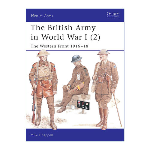 英文原版 The British Army in World War I 2 一战西部战场英国军队2 1916-1918 历史上的军队系列 英文版 进口英语原版书籍