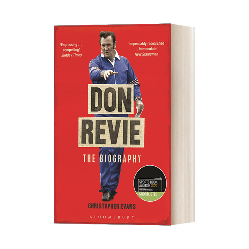 Don Revie: The Biography 唐·里维传记 英格兰足球前主教练进口原版英文书籍
