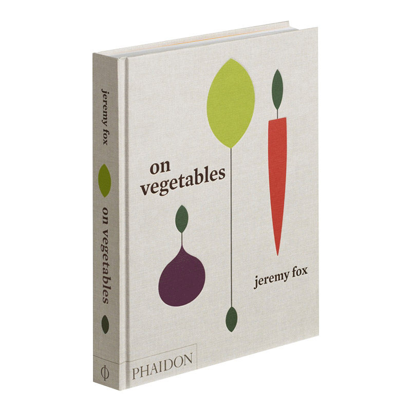 On Vegetables 蔬菜：现代家庭厨房的菜谱进口原版英文书籍