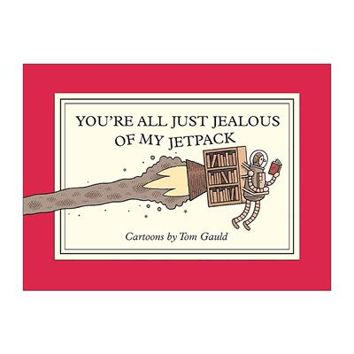 英文原版 You're All Just Jealous of My Jetpack 你们就是嫉妒我有喷气背包 漫画 汤姆·高尔德 英文版 进口英语原版书籍