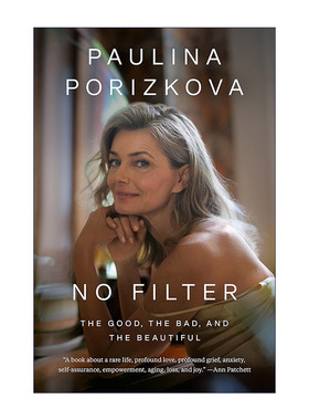 No Filter 无过滤 好的 坏的和美丽的 Paulina Porizkova传记 精装进口原版英文书籍