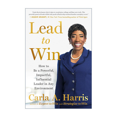英文原版 Lead to Win 走向胜利 领导者实用指南 企业管理 Expect To Win作者Carla A. Harris 精装 英文版 进口英语原版书籍