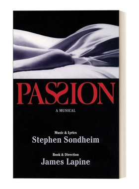 Passion 激情 托尼奖 百老汇音乐剧 Stephen Sondheim进口原版英文书籍