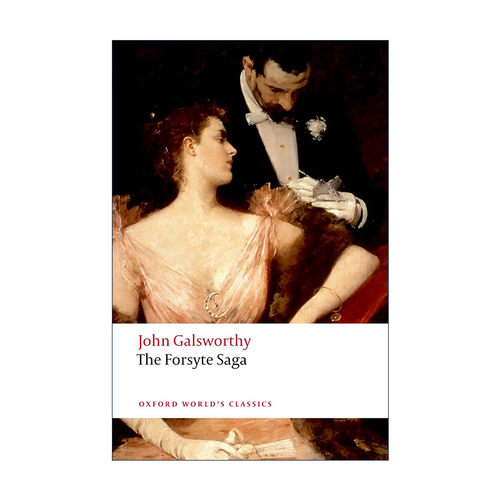 英文原版 The Forsyte Saga 福尔赛世家 高尔斯华绥 牛津世界经典系列 英文版 进口英语原版书籍
