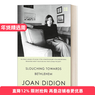 Slouching Towards Bethlehem 向伯利恒跋涉 琼·狄迪恩进口原版英文书籍