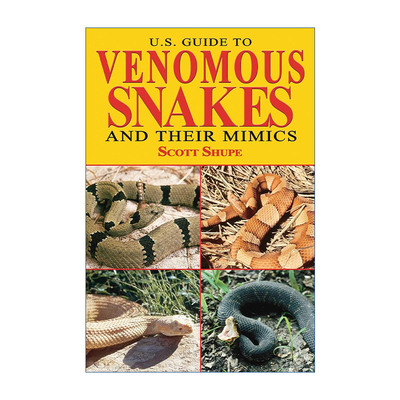 英文原版 U.S. Guide to Venomous Snakes and Their Mimics 美国毒蛇及其仿制品指南 英文版 进口英语原版书籍