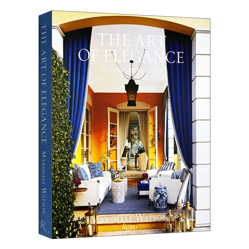 英文原版 The Art of Elegance Classic Interiors 优雅的艺术 古典内饰 欧式风格传统室内设计 精装 英文版 进口英语原版书籍