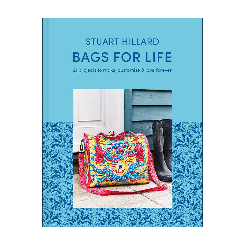 英文原版 Bags For Life 学会自己做包包 21种手工制作案例 打造专属可持续的背包 精装 英文版 进口英语原版书籍