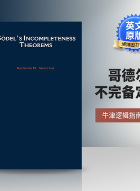 Godel's Incompleteness Theorems 哥德尔不完备定理 牛津逻辑指南系列 精装进口原版英文书籍