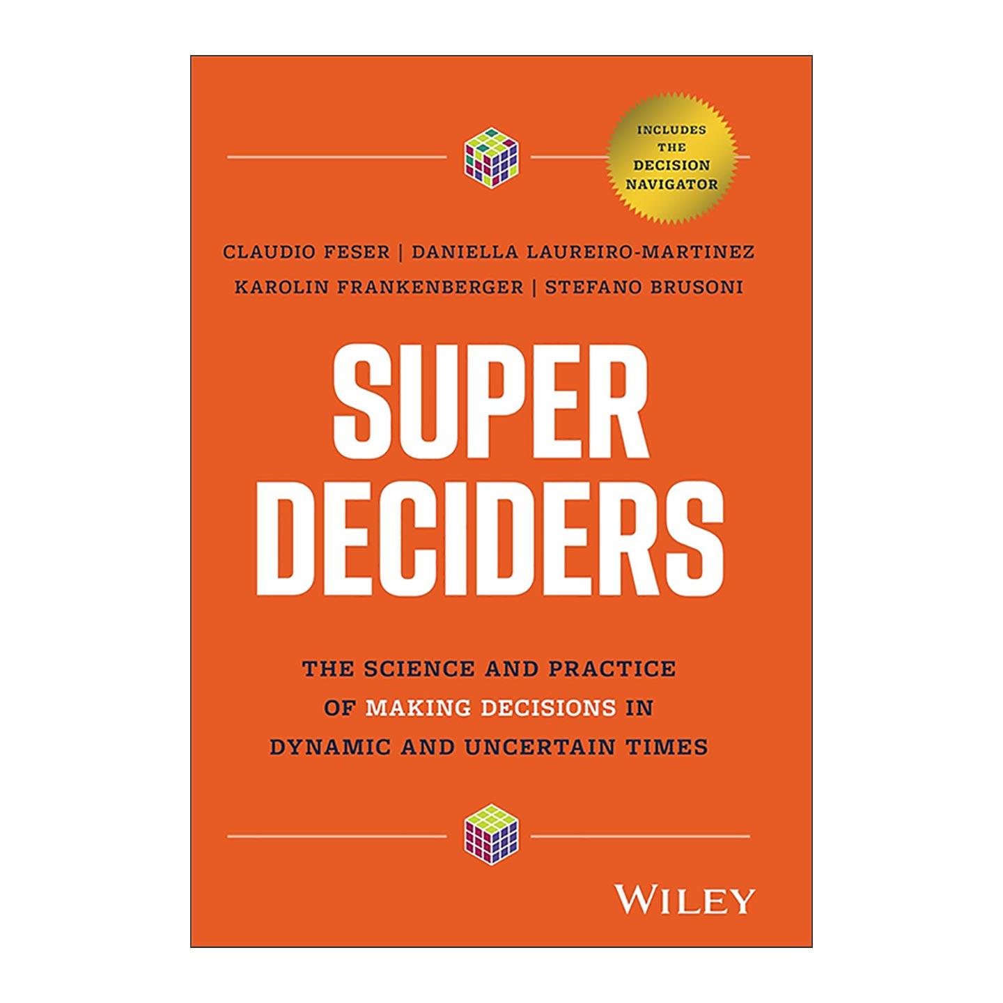 英文原版 Super Deciders 超级决策者 动态和不确定时代决策的科学与实践 精装 英文版 进口英语原版书籍