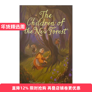 英文原版 The Children of the New Forest 新森林的孩子们 Wordsworth儿童经典文学系列 英文版 进口英语原版书籍