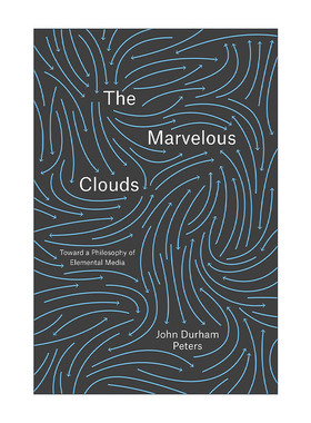 英文原版 The Marvelous Clouds 奇云 媒介即存有 John Durham Peters约翰·杜海姆·彼得斯 英文版 进口英语原版书籍