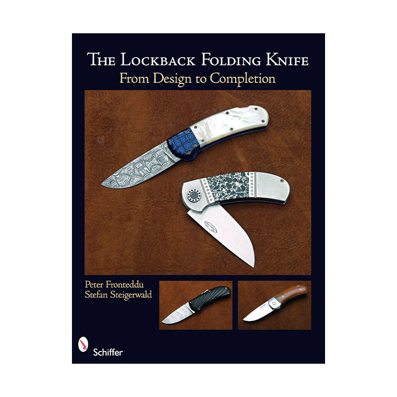 英文原版 The Lockback Folding Knife 背锁折刀指南 从设计到完成的技巧图解 德国手工刀匠Stefan Steigerwald 进口英语原版书籍
