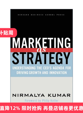 英文原版 Marketing as Strategy 营销思变 七种创新为营销再创辉煌 哈佛商业评论 Nirmalya Kumar 精装 英文版 进口英语原版书籍