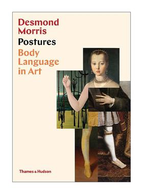 英文原版 Postures Body Language In Art 姿势 艺术中的肢体语言 德斯蒙德·莫里斯 精装 英文版 进口英语原版书籍