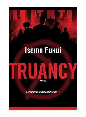 英文原版 Truancy 逃学生 福井勇 英文版 进口英语原版书籍