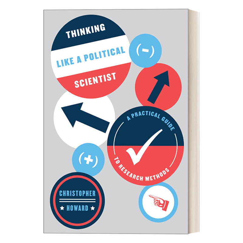 英文原版 Thinking Like a Political Scientist 像政治学家一样思考 研究方法实用指南 Christopher Howard 英文版 进口英语书籍