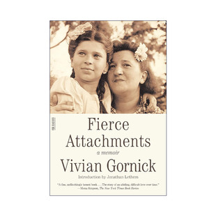 英文原版 Attachments Fierce Vivian 强烈 Gornick 依恋 英文版 书籍 进口英语原版 回忆录