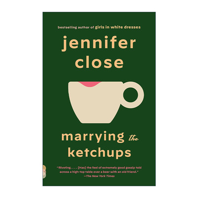 英文原版 Marrying the Ketchups 与番茄酱结婚 女性小说 Jennifer Close 英文版 进口英语原版书籍