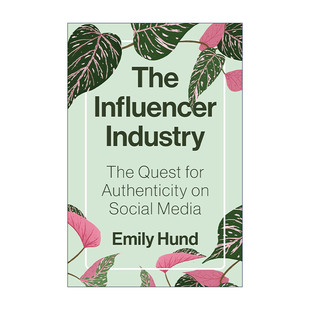 进口英语原版 对社交媒体真实性 The 英文版 Emily 追求 影响者行业 Hund 书籍 Influencer 英文原版 精装 Industry