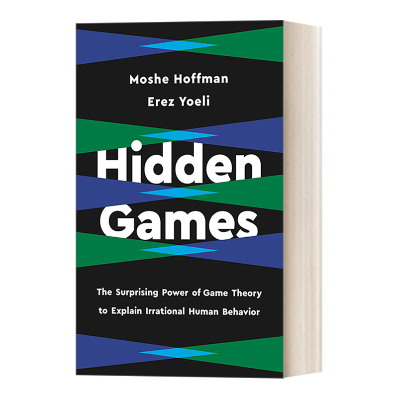 Hidden Games 隐藏游戏 精装 博弈论解释非理性人类行为的惊人力量进口英文原版书籍