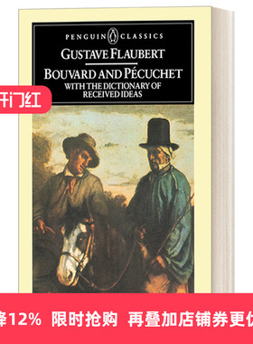 英文原版 Bouvard and Pecuchet with The Dictionary of Received Ideas Penguin Classics 布瓦尔与佩居谢 庸物词典 企鹅经典