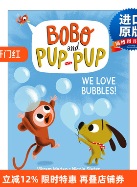英文原版 We Love Bubbles! 波波与狗狗系列3 儿童精装漫画绘本 动物故事图画书章节桥梁书 Nicola Slater 英文版 进口英语书籍
