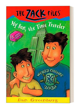 英文原版 The Zack Files 08 My Son  the Time Traveler 札克档案系列08 儿童冒险章节桥梁书 Dan Greenburg 英文版 进口英语书籍